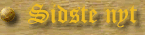 Se de seneste oplysninger som er gravet frem af de st�vede arkiver!